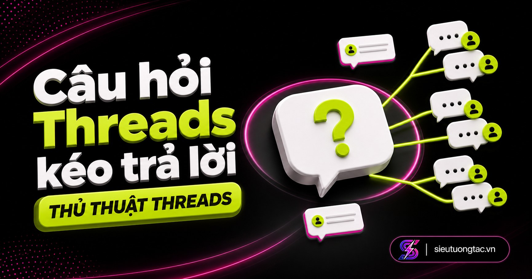 Cách đặt câu hỏi trên Threads để kéo trả lời thật và mở rộng cuộc trò chuyện