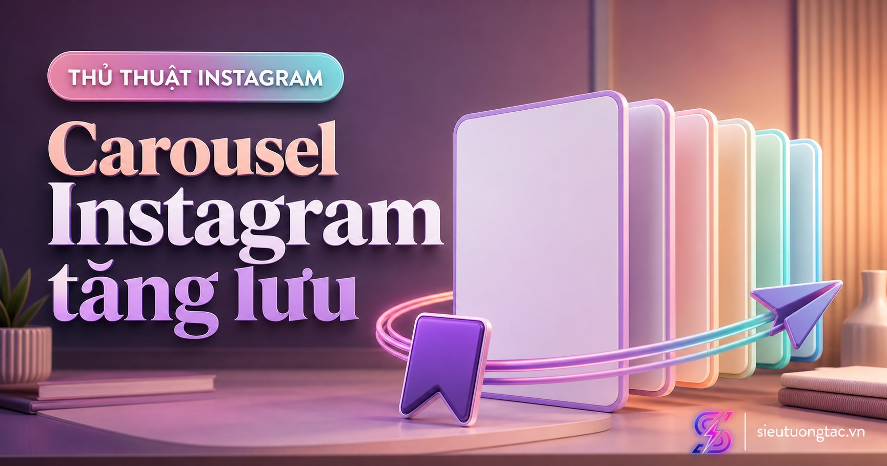 Cách làm carousel Instagram để tăng lượt lưu và chia sẻ tự nhiên