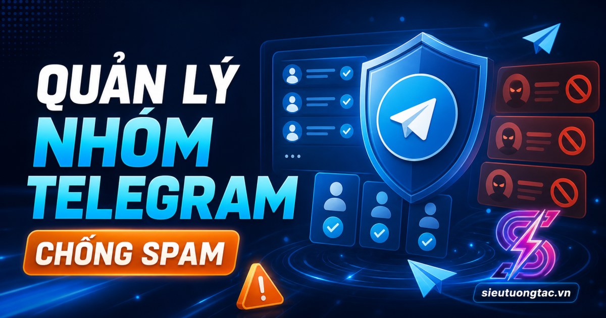 Cách quản lý nhóm Telegram chống spam và giữ cộng đồng sạch ngay từ đầu