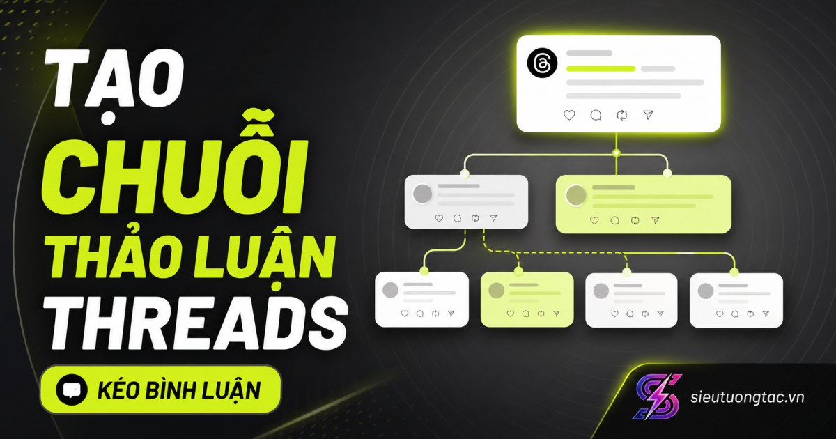 Cách tạo chuỗi thảo luận Threads để kéo bình luận tự nhiên