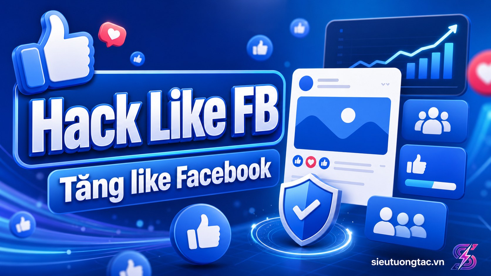 Hack like bài viết FB là gì? Cách Buff, Mua và Tăng like Facebook an toàn