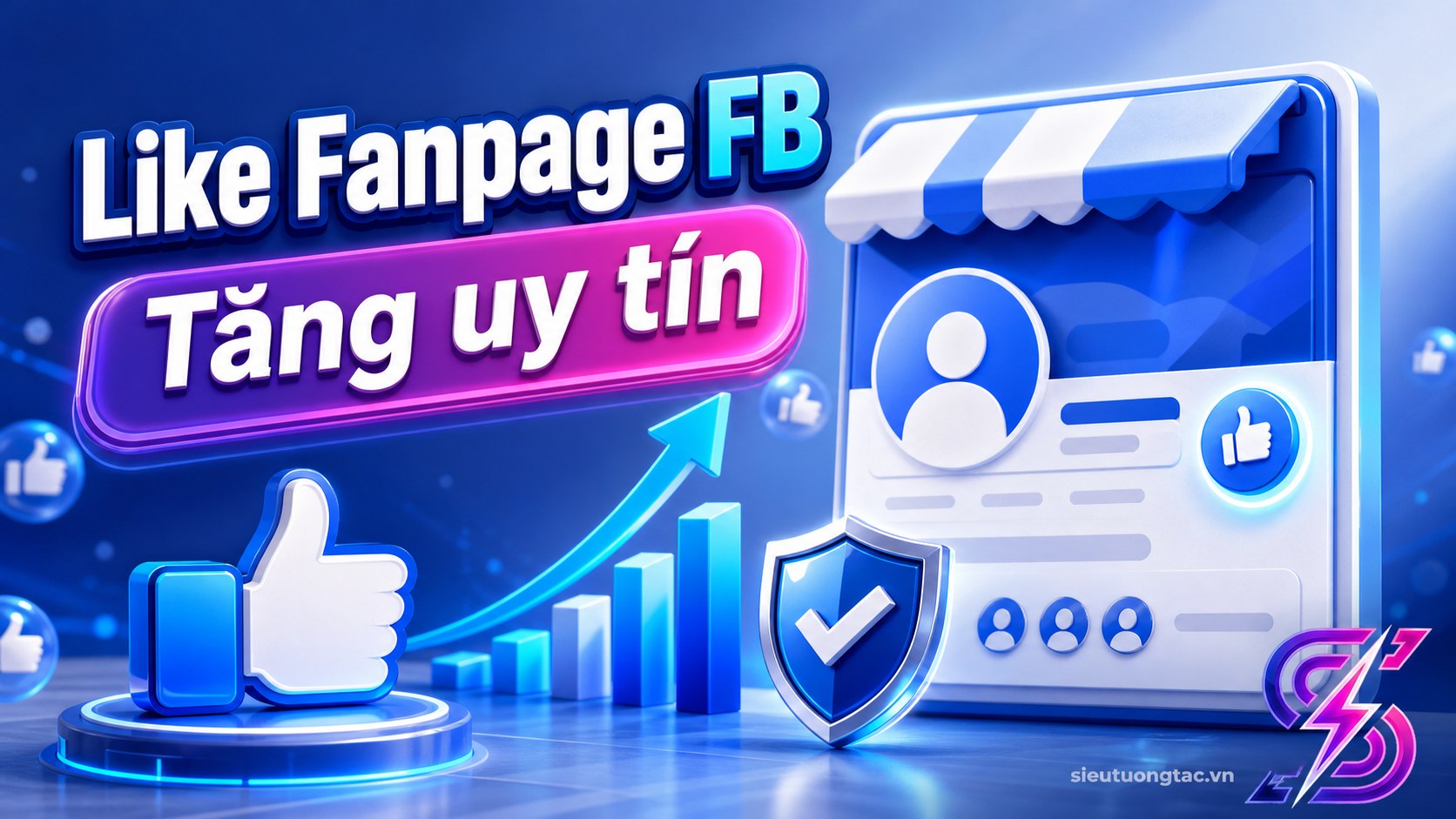 Mua like fanpage Facebook: cách Buff và Tăng uy tín page trước khi chạy quảng cáo