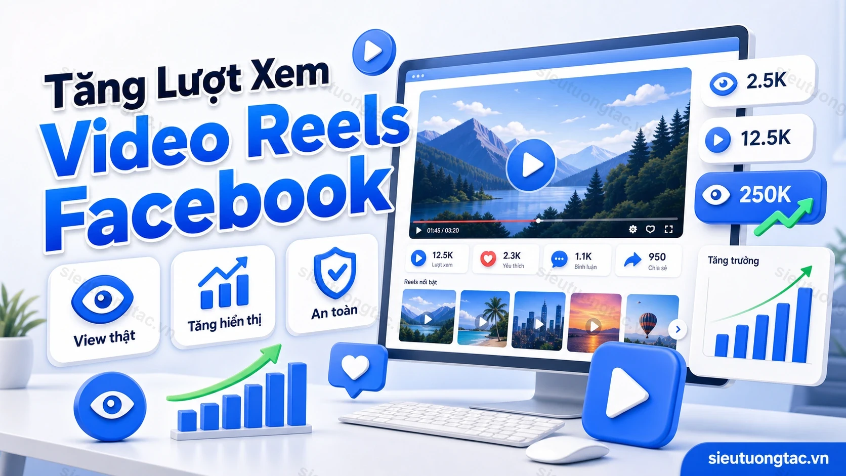 Dịch vụ tăng lượt xem Video Reels Facebook tại Siêu Tương Tác